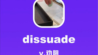 dissuade: dissuade