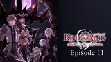 Episode 11 - King's Raid: Successors of the Will