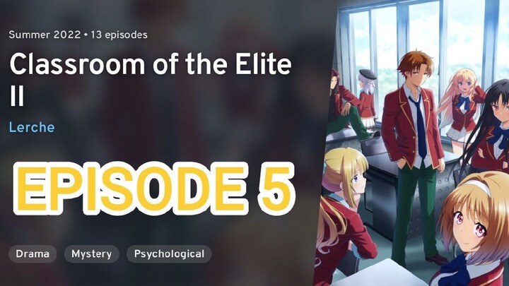 Classroom of the Elite Season 2 Ep 5 Eng Sub HD | Youkoso Jitsuryoku Shijou Shugi no Kyoushitsu e