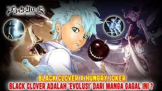 KAMU FANS BLACK CLOVER HARUS BACA HUNGRY JOKER❗BANYAK KESAMAAN YANG KELAK JADI PONDASI BLACK CLOVER❗