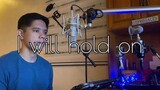 I will hold on by Kuya Daniel