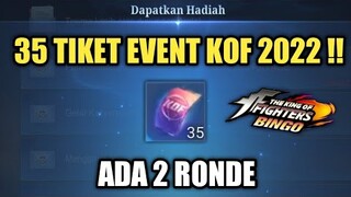 2 RONDE ! 35 TIKET EVENT KOF BINGO 2022 !! KABAR GEMBIRA UNTUK PLAYER GRATISAN