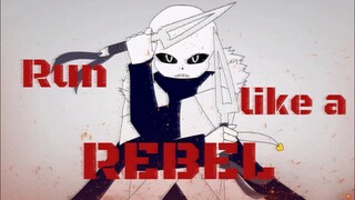 Run like a Rebel [Animation Meme] - Underverse ( Undertale AU )(Flipaclip)