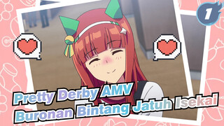 Buronan Isekai yang Seperti Bintang Jatuh| Pretty Derby / AMV_1
