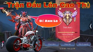 LIÊN QUÂN : Trận Đấu Cuối Cùng Lên Cao Thủ Liệu Triệu Vân Xe Ôm Có Lo Được ?