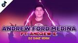 ANDREW FORD MEDINA ( ANDREW E ) | DJDANZ REMIX | TECHNO REMIX | ZUMBA REMIX |