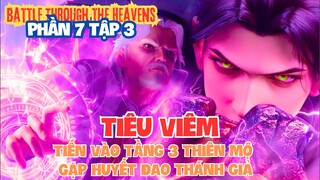 ⚔️ Đấu Phá Thương Khung Phần 7 Tập 3 Vietsub |  Tiêu Viêm Tiến Vào Tầng 3 . Gặp Huyết Đao Thánh Giả