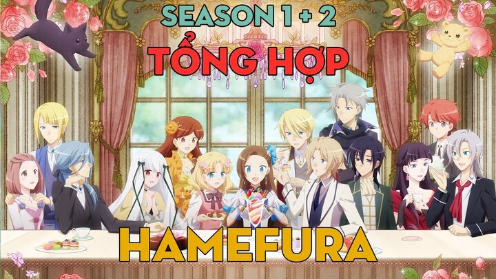 TỔNG HỢP "Hamefura" | Season 1 + 2 | AL Anime