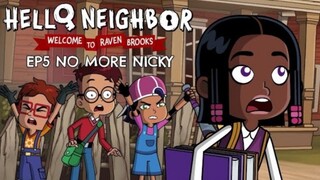 Hello Neighbor Animated Series Welcome to Raven Brooks E05S1 [No More Nicky]