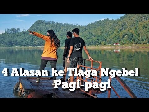 4 Alasan ke Telaga Ngebel Ponorogo Pagi-pagi