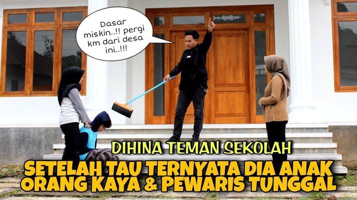 PRIA MISKIN INI DIHINA TEMAN SEKOLAH NYA, SETELAH TAU TERNYATA DIA ANAK ORANG KAYA & PEWARIS TUNGGAL