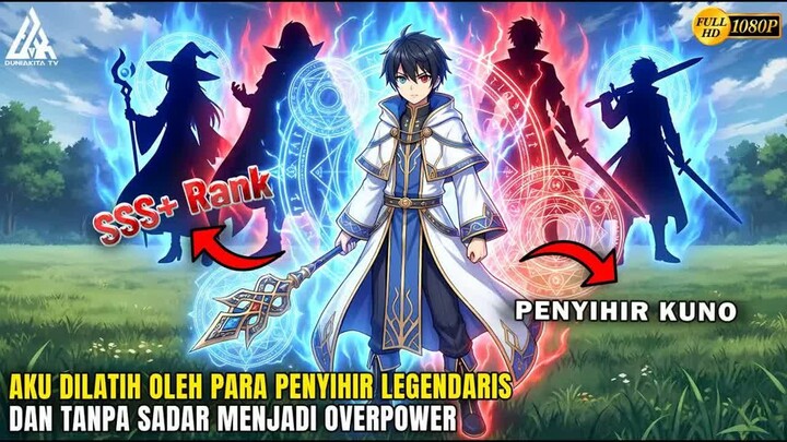 AKU BARU SADAR KALAU AKU MEMPUNYAI KEKUATAN SIHIR  SETARA RANK SSS+