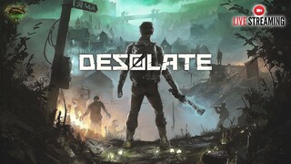 Desolate - Let's Play (Part 1)