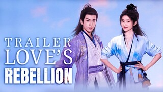 🇨🇳 Love's Rebellion Trailer (2024)