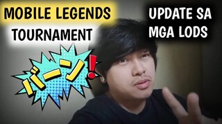 MOBILE LEGENDS TOURNAMENT | UPDATE SA MGA LODS