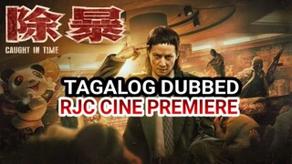 CAUGHT IN TIME 2020 TAGALOG DUBBED REVIEW COURTESY ENCODE OF RJC CINE PREMIERE