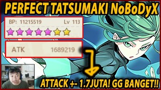 🔥🔥PERFECT TATSUMAKI NoBoDyX DENGAN ATTACK 1.7JUTA!! - ONE PUNCH MAN:The Strongest