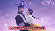 Eps 05 || Ƭʜᴇ ꜰɪʀꜱᴛ ɴɪɢʜᴛ ᴡɪᴛʜ ᴛʜᴇ ᴅᴜᴋᴇ || Sub Indo