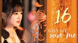 🇨🇳l Kiss me Save me Episode 16 (2024)