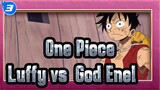 [One Piece] Luffy vs. "God" Enel_3