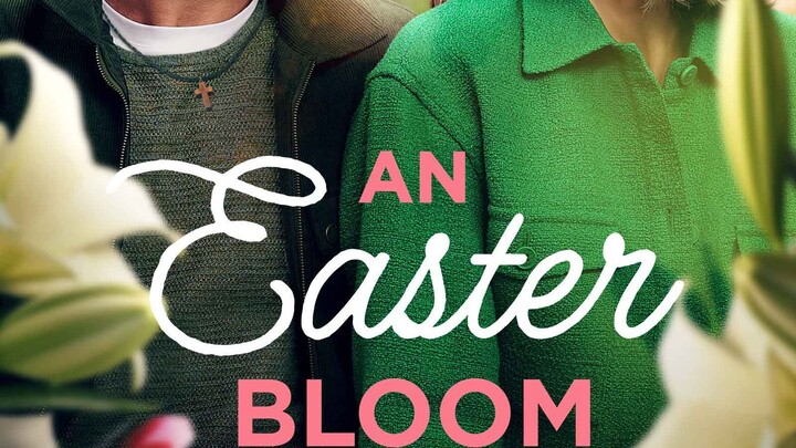 An Easter Bloom - 2024 - sub indo