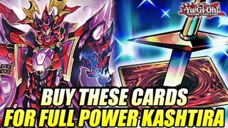 Buy These Yu-Gi-Oh! Cards For FULL POWER Kashtira!