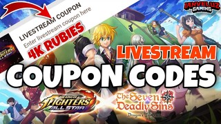FREE 4K RUBIES! Livestream COUPON CODES | KOF x Seven Deadly Sins Collab