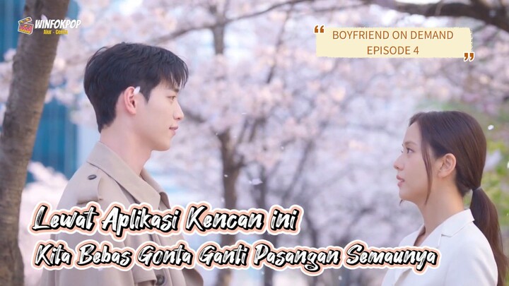 BOYFRIEND ON DEMAND EPISODE 4 | CUMAN DIAPLIKASI KENCAN INI KITA HISA SEPUASNYA BERKENCAN
