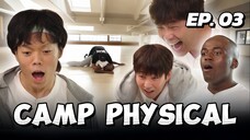 🇰🇷EP. 3 CAMP PHYSICAL (2025) | ENG SUB | VARIETY SHOW
