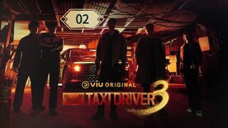 TAXI DRIVER S3 Episode 02 (Sub Indo)
