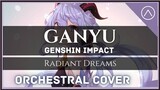 「Ganyu:Radiant Dreams」| ("EPIC ORCHESTRAL Re-make") | Genshin Impact