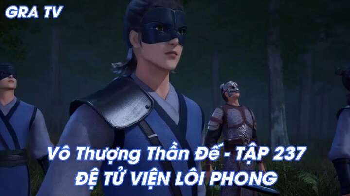 Vô Thượng Thần Đế - TẬP 237ĐỆ TỬ VIỆN LÔI PHONG