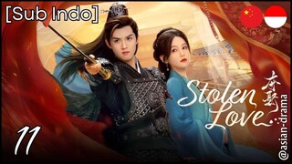 Stolen Love (2025) – Eps. 11 [Sub Indo]