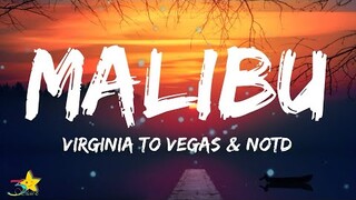 Virginia to Vegas & NOTD - Malibu (Lyrics) | 3starz