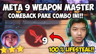 META 9 WEAPON MASTER !! 100 % LIFESTEAL FULL!! COMBO TERBARU MAGIC CHESS UPDATE 2022