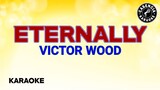 Eternally (Karaoke) - Victor Wood