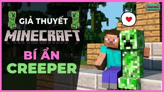 Giả Thuyết MINECRAFT | Bí Ẩn Creeper | Game Chan