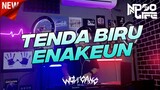 DJ TENDA BIRU ENAKEUN FULL BASS FULL ENGKOL! 2022 [NDOO LIFE]