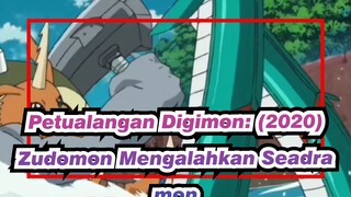 [Petualangan Digimon: (2020)] Zudomon Mengalahkan Seadramon