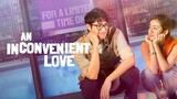 An Inconvenient Love (English Sub)