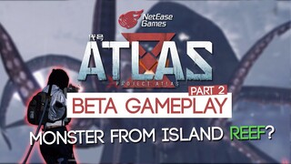 Release: PROJECT Atlas - PART 2 Beta Test Gameplay | NetEase Games