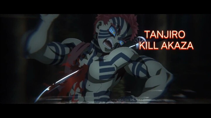 Tanjiro Kill Akaza
