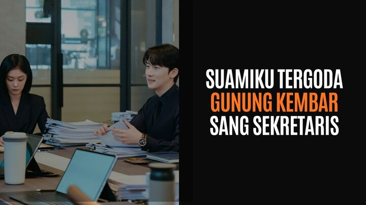 DRAKOR 21+ SUAMIKU BERSELINGKUH DENGAN SEKRETARIS BERDADA RATA