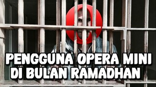 PENGGUNA OPERA MINI DI BULAN RAMADHAN