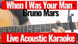 Bruno Mars - When I Was Your Man Acoustic Karaoke Live (Chords and Lyrics Cover)