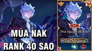 JungCi - Tôi Múa Nakroth Rank Cao Thủ 40 Sao Mùa 24 Liệu Có Phế ?