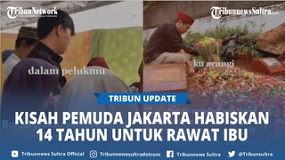 Kisah Yoga, Pemuda di Jakarta Timur Rela Resign Demi Rawat Ibu Selama 14 Tahun, Rela Tak Nikah