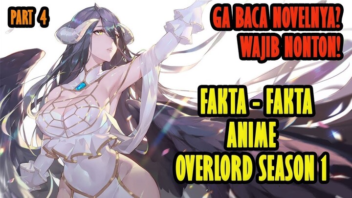 Pembahasan dan Informasi Tambahan Anime Overlord Season 1 (Part 4)