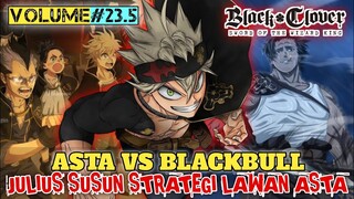 LANJUTAN MOVIE❗ASTA VS BLACKBULL❗JULIUS BERI INTRUSKSI STRATEGI❗YAMI MENGAMUK LAWAN ASTA❗VOLUME 23.5