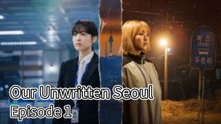 Our Unwritten Seoul (2025) | Episode 1 | EngSub